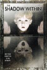 Watch The Shadow Within Zoechip