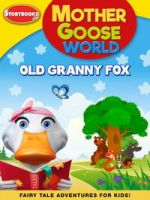Watch Mother Goose World: Old Granny Fox Zoechip