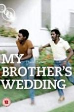 Watch My Brother\'s Wedding Zoechip