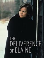 Watch The Deliverance of Elaine Zoechip