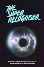 Watch The Super Recogniser Zoechip