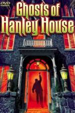 Watch The Ghosts of Hanley House Zoechip