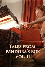 Watch Tales from Pandora\'s Box 3 Zoechip