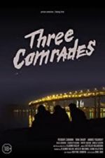 Watch Three Comrades Zoechip