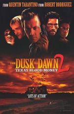 Watch Dusk Till Dawn 2: Texas Blood Money Zoechip