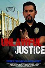 Watch Unlawful Justice Zoechip