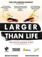Watch Larger Than Life: The Kevyn Aucoin Story Zoechip
