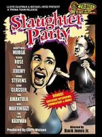 Watch Slaughter Party Zoechip