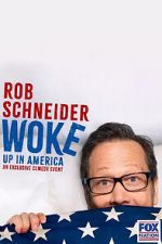Watch Rob Schneider: Woke Up in America (TV Special 2023) Zoechip