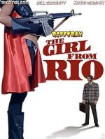 Watch RiffTrax: The Girl from Rio Zoechip