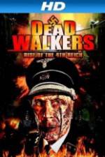 Watch Dead Walkers: Rise of the 4th Reich Zoechip