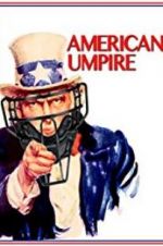 Watch American Umpire Zoechip