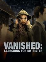 Watch Vanished: Searching for My Sister Zoechip