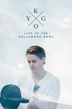Watch Kygo: Live at the Hollywood Bowl Zoechip