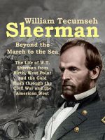 Watch William Tecumseh Sherman: Beyond the March to the Sea Zoechip