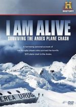 Watch I Am Alive: Surviving the Andes Plane Crash Zoechip