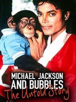 Watch Michael Jackson and Bubbles: The Untold Story Zoechip