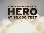 Watch Derren Brown: Hero at 30,000 Feet (TV Special 2010) Zoechip