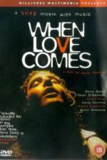 Watch When Love Comes Zoechip
