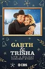Watch Garth & Trisha Live! A Holiday Concert Event Zoechip