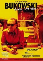Watch Bukowski: Born into This Zoechip
