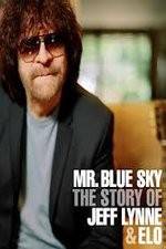 Watch Mr Blue Sky The Story of Jeff Lynne & ELO Zoechip