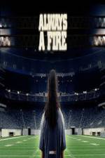 Watch Always a Fire Zoechip