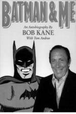 Watch Batman and Me: A Devotion to Destiny, the Bob Kane Story Zoechip