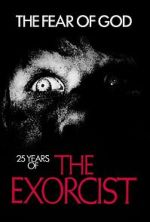 Watch The Fear of God: 25 Years of 'The Exorcist' Zoechip