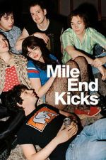 Watch Mile End Kicks Zoechip