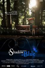 Watch A Shadow of Blue Zoechip