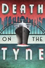 Watch Death on the Tyne Zoechip
