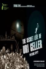Watch The Secret Life Of Uri Geller Zoechip