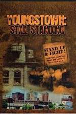 Watch Youngstown: Still Standing Zoechip
