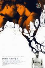 Watch Downriver Zoechip