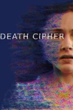 Watch Death Cipher Zoechip