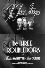 Watch The Three Troubledoers Zoechip