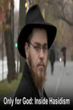 Watch Only for God: Inside Hasidism Zoechip