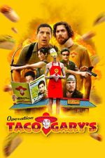 Watch Operation Taco Gary\'s Zoechip
