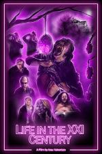 Watch Life in the XXI Century (Short 2021) Zoechip