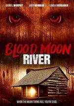 Watch Blood Moon River Zoechip
