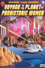 Watch Voyage to the Planet of Prehistoric Women Zoechip