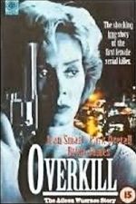 Watch Overkill: The Aileen Wuornos Story Zoechip