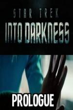 Watch Star Trek Into Darkness Prologue Zoechip