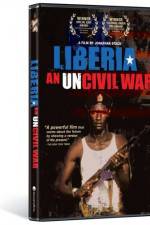 Watch Liberia An Uncivil War Zoechip