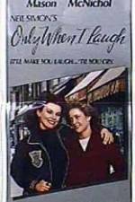 Watch Only When I Laugh Zoechip