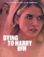 Watch Dying to Marry Him Zoechip