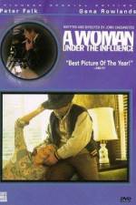 Watch A Woman Under the Influence Zoechip