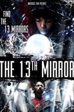Watch The 13th Mirror Zoechip