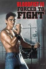 Watch Bloodfist III: Forced to Fight Zoechip